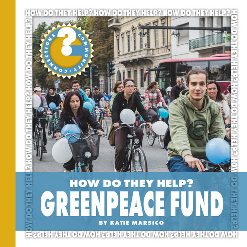 Greenpeace Fund by Katie Marsico, 9781634710497