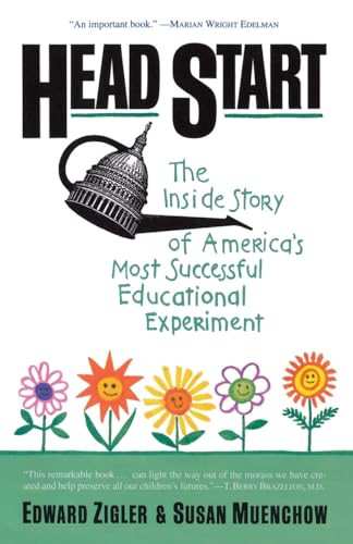 Head Start (The Inside Story Of America's Most Successful Educational Experiment) by Edward Zigler, Susan Muenchow, 9780465028856