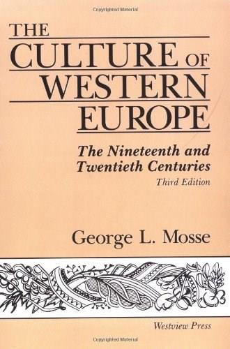 The Culture Of Western Europe (The Nineteenth And Twentieth Centuries) by George Mosse, 9780813306230