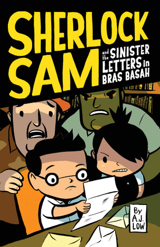 Sherlock Sam and the Sinister Letters in Bras Basah by A.J. Low, Andrew Tan, 9781449479756