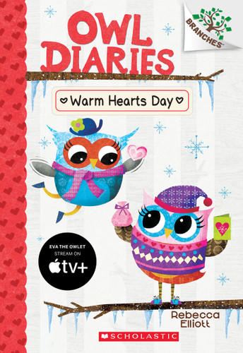 Warm Hearts Day: A Branches Book (Owl Diaries #5) - 9781338042801 by Rebecca Elliott, Rebecca Elliott, 9781338042801