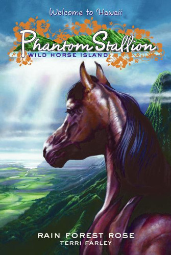 Phantom Stallion: Wild Horse Island #3: Rain Forest Rose by Terri Farley, 9780060886165 Phantom Stallion: Wild Horse Island #3: Rain Forest Rose by Terri Farley, 9780060886165