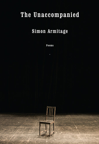 The Unaccompanied (Poems) by Simon Armitage, 9781524732424