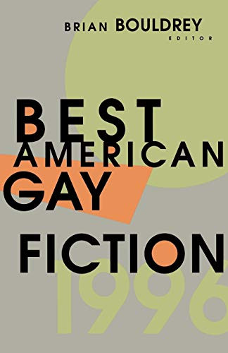 Best American Gay Fiction by Brian Bouldrey, 9780316103176