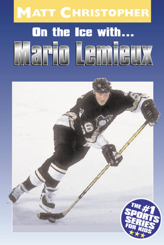 On the Ice with...Mario Lemieux by Matt Christopher, 9780316137997