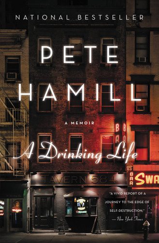 A Drinking Life (A Memoir) - 9780316341080 by Pete Hamill, 9780316341080