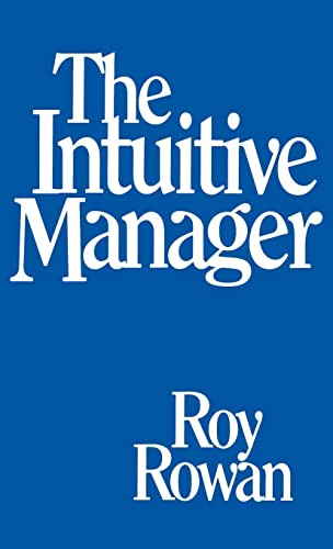 The Intuitive Manager by Roy Rowan, 9780316759748
