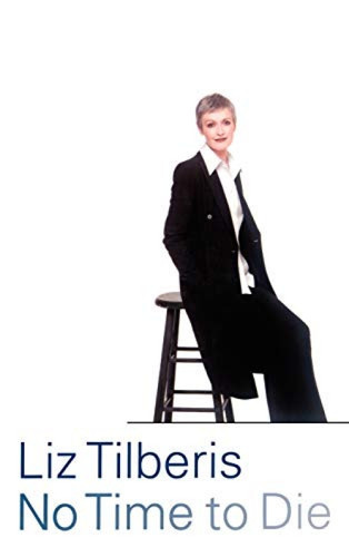 No Time to Die - 9780316776745 by Liz Tilberis