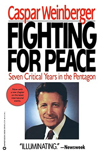 Fighting for Peace (7 Critical Years in the Pentagon) by Caspar Weinberger, 9780446392389 Fighting for Peace (7 Critical Years in the Pentagon) by Caspar Weinberger, 9780446392389