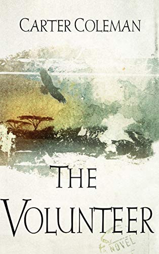 The Volunteer by Carter Coleman, 9780446522038