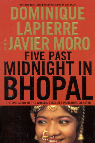 Five Past Midnight in Bhopal (The Epic Story of the World's Deadliest Industrial Disaster) by Dominique Lapierre, Javier Moro, 9780446530880