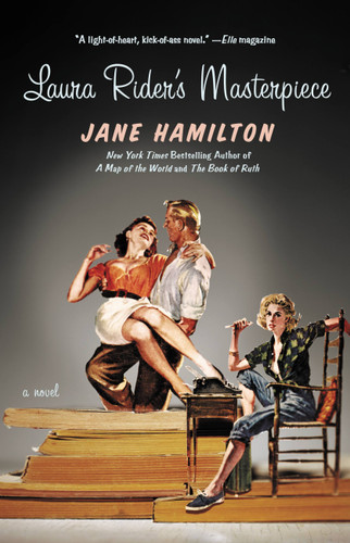 Laura Rider's Masterpiece by Jane Hamilton, 9780446538947
