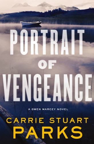 Portrait of Vengeance by Carrie Stuart Parks, 9780718083786