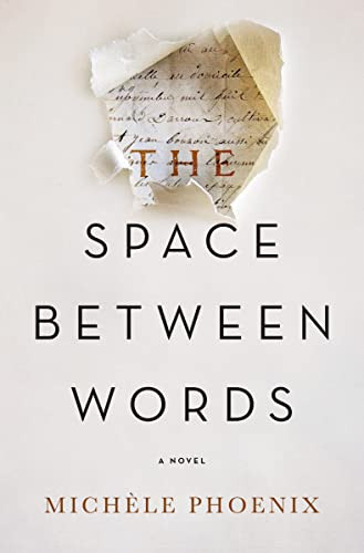 The Space Between Words by Michele Phoenix, 9780718086442