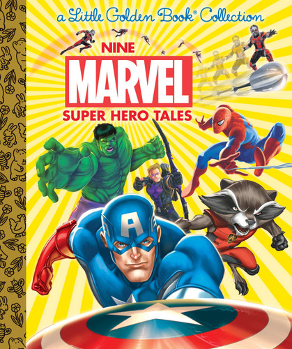 Nine Marvel Super Hero Tales (Marvel) by Various, Golden Books, 9781524717834