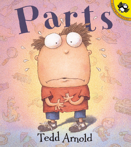 Parts by Tedd Arnold, 9780140565331