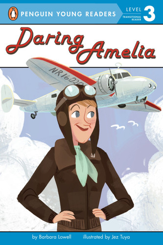 Daring Amelia by Barbara Lowell, Jez Tuya, 9780448487601