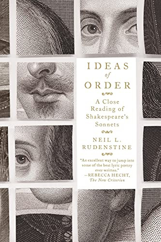 Ideas of Order (A Close Reading of Shakespeare's Sonnets) by Neil L. Rudenstine, 9780374535735