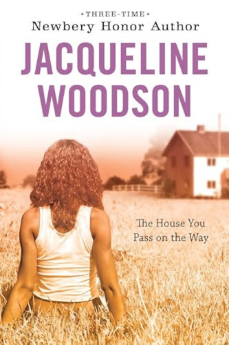 The House You Pass On the Way by Jacqueline Woodson, 9780142417065