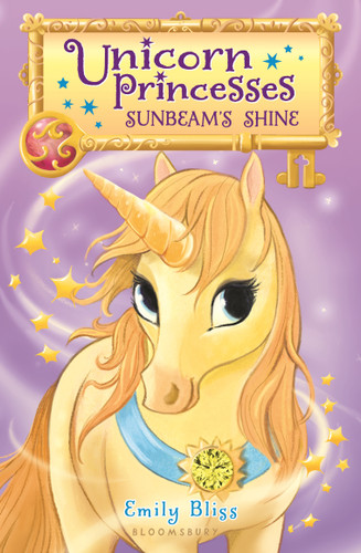 Unicorn Princesses 1: Sunbeam's Shine by Emily Bliss, Sydney Hanson, 9781681193267
