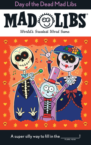 Day of the Dead Mad Libs (World's Greatest Word Game) by Karl Jones, Mad Libs, 9780515159868