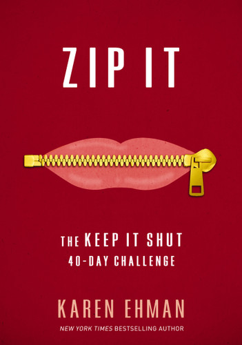 Zip It (The Keep It Shut 40-Day Challenge) by Karen Ehman, 9780310345879