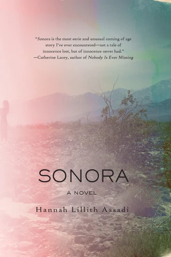 Sonora - 9781616957926 by Hannah Lillith Assadi, 9781616957926