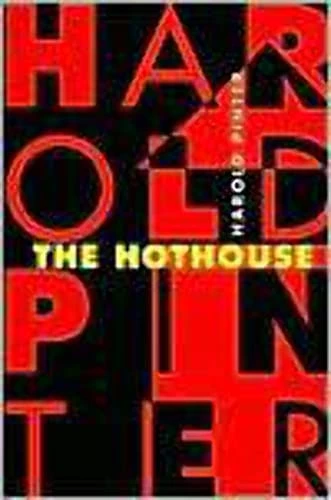 The Hothouse by Harold Pinter, 9780802136435