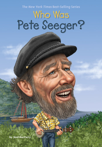 Who Was Pete Seeger? - 9780515157987 by Noel MacCarry, Who HQ, Stephen Marchesi, 9780515157987