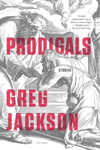 Prodigals (Stories) - 9781250118059 by Greg Jackson, 9781250118059