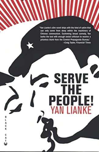 Serve the People! (A Novel) by Yan Lianke, Julia Lovell, 9780802170446