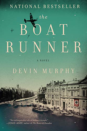 The Boat Runner (A Novel) by Devin Murphy, 9780062658012