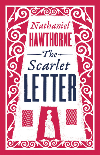 The Scarlet Letter (Annotated Edition (Alma Classics Evergreens)) - 9781847494214 by Nathaniel Hawthorne, 9781847494214