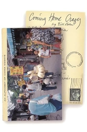 Coming Home Crazy (An Alphabet of China Essays) by Bill Holm, 9781571312501