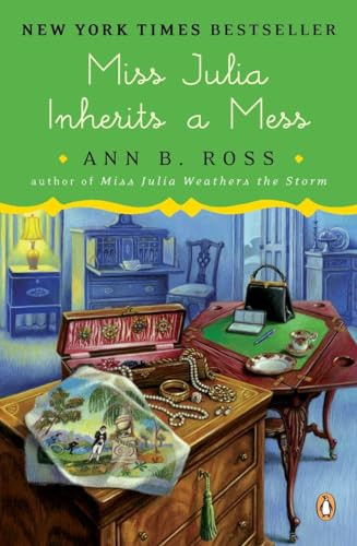 Miss Julia Inherits a Mess (A Novel) by Ann B. Ross, 9780143108658
