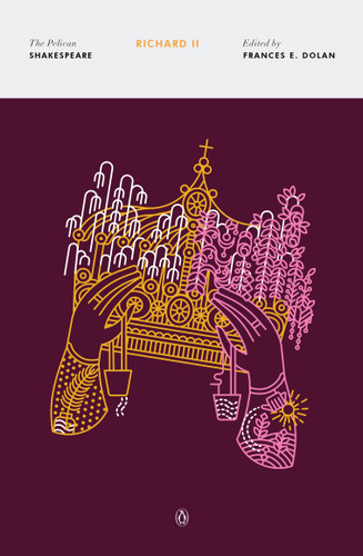 Richard II - 9780143130215 by William Shakespeare, Frances E. Dolan, Frances E. Dolan, Stephen Orgel, A. R. Braunmuller, 9780143130215