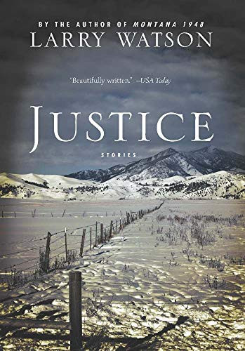 Justice (Stories) by Larry Watson, 9781571310927