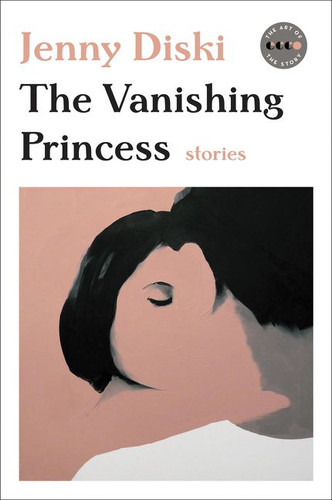 The Vanishing Princess (Stories) by Jenny Diski, 9780062685711