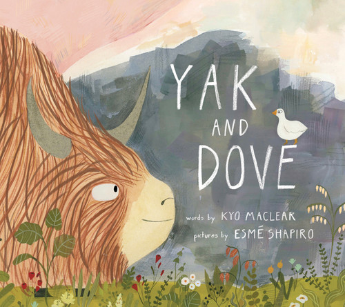 Yak and Dove by Kyo Maclear, Esmé Shapiro, 9781770494947