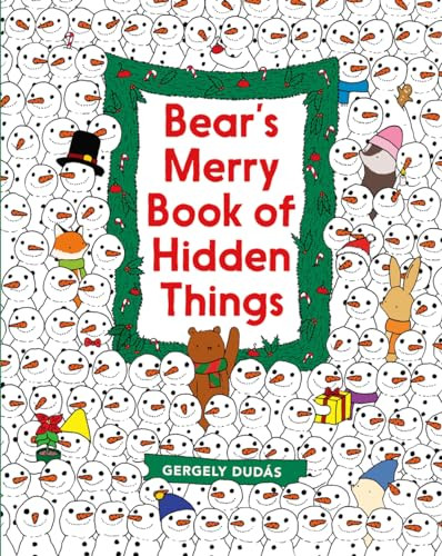 Bear's Merry Book of Hidden Things (Christmas Seek-and-Find: A Christmas Holiday Book for Kids) by Gergely Dudás, Gergely Dudás, 9780062570789