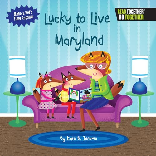 Lucky to Live in Maryland by Kate Boehm Jerome, 9780738527857