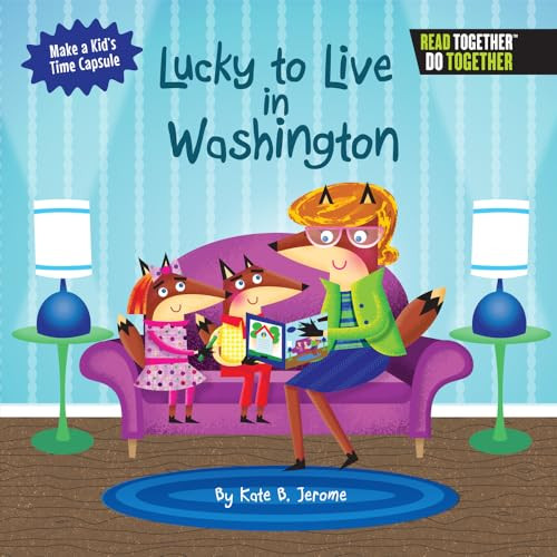 Lucky to Live in Washington by Kate Boehm Jerome, 9780738527741