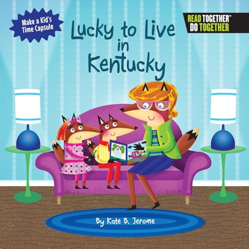 Lucky to Live in Kentucky by Kate Boehm Jerome, 9780738527970
