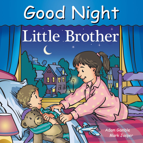 Good Night Little Brother by Adam Gamble, Mark Jasper, Cooper Kelly, 9781602195059