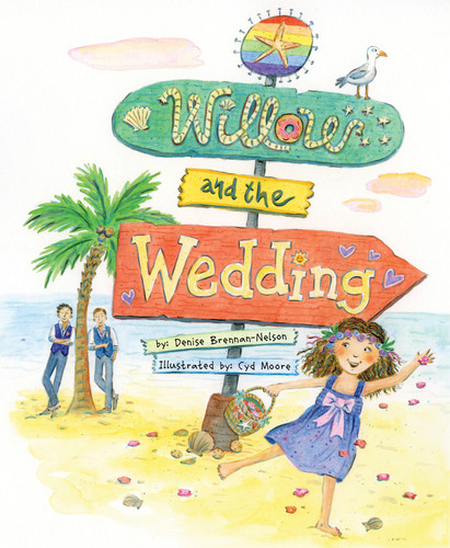 Willow and the Wedding by Denise Brennan-Nelson, Cyd Moore, 9781585369669