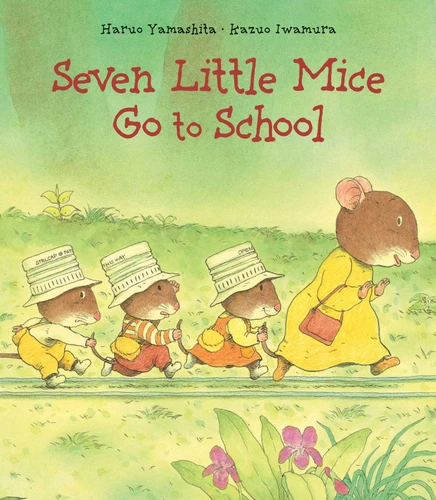 Seven Little Mice Go To School by Kazuo Iwamura, Haruo Yamashita, 9780735840126