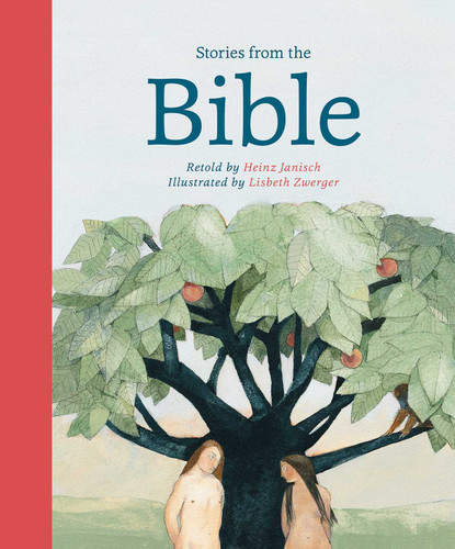 Stories from the Bible - 9780735842441 by Heinz Janisch, Lisbeth Zwerger, 9780735842441