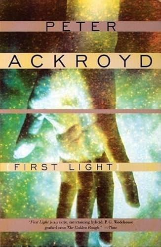 First Light by Peter Ackroyd, 9780802134813