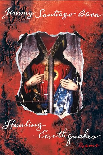 Healing Earthquakes (Poems) by Jimmy Santiago Baca, 9780802138149