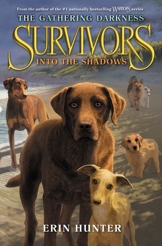 Survivors: The Gathering Darkness #3: Into the Shadows - 9780062343437 by Erin Hunter, Laszlo Kubinyi, Julia Green, 9780062343437